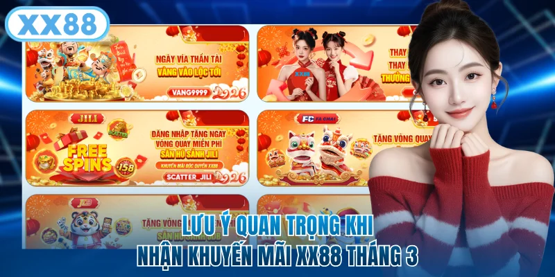 Top 4 Khuyến Mãi XX88 Tháng 3/2026 Hot Bạn Không Nên Bỏ Qua 6 Lưu ý quan trọng khi nhận khuyến mãi XX88 tháng 3